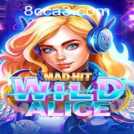 MadHitWildAlice: Desvendando o Universo do Jogo com 8CC.COM